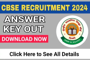 CBSE Recruitment 2024 Answer Key